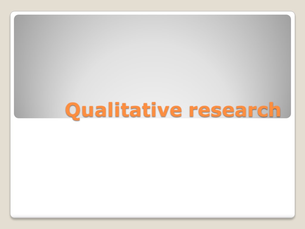 Qualitative research